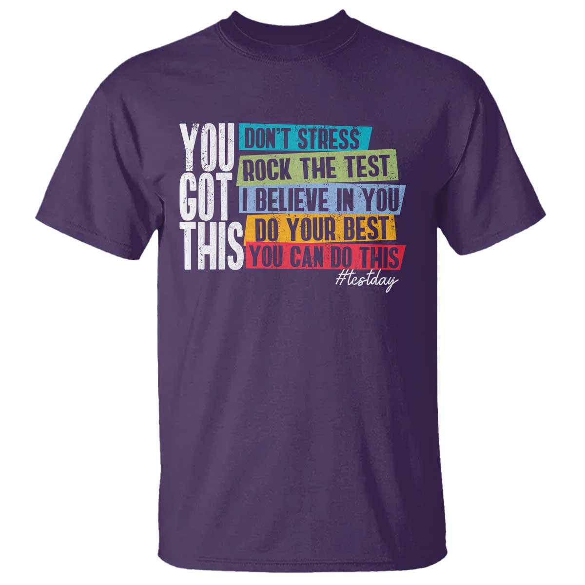 Funny Test Day You Got This T Shirt Don't Stress Rock The Test Teacher Testing Day TS11 Purple Print Your Wear