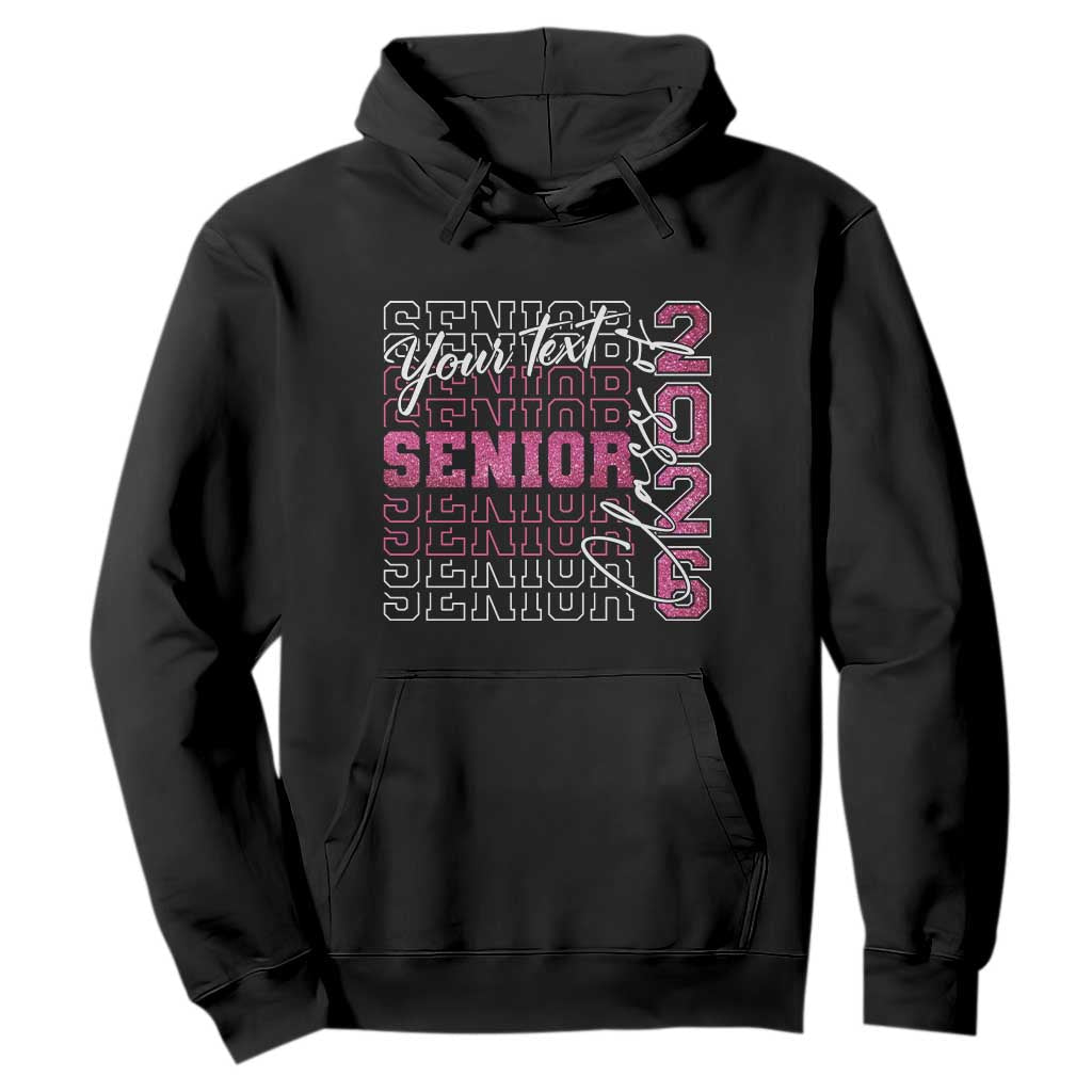 Personalized Senior 2026 Hoodie Custom Text Class Of 2026 Graduation Glitter Print TS11 Black Print Your Wear