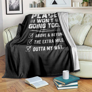 Place I Wont Be Going Today Throw Blanket Funny Work Humor Sarcastic Quote TS11 Print Your Wear