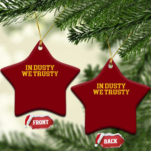 In Dusty We Trusty Ceramic Ornament Michigan State Basketball Quote TS11 Print Your Wear
