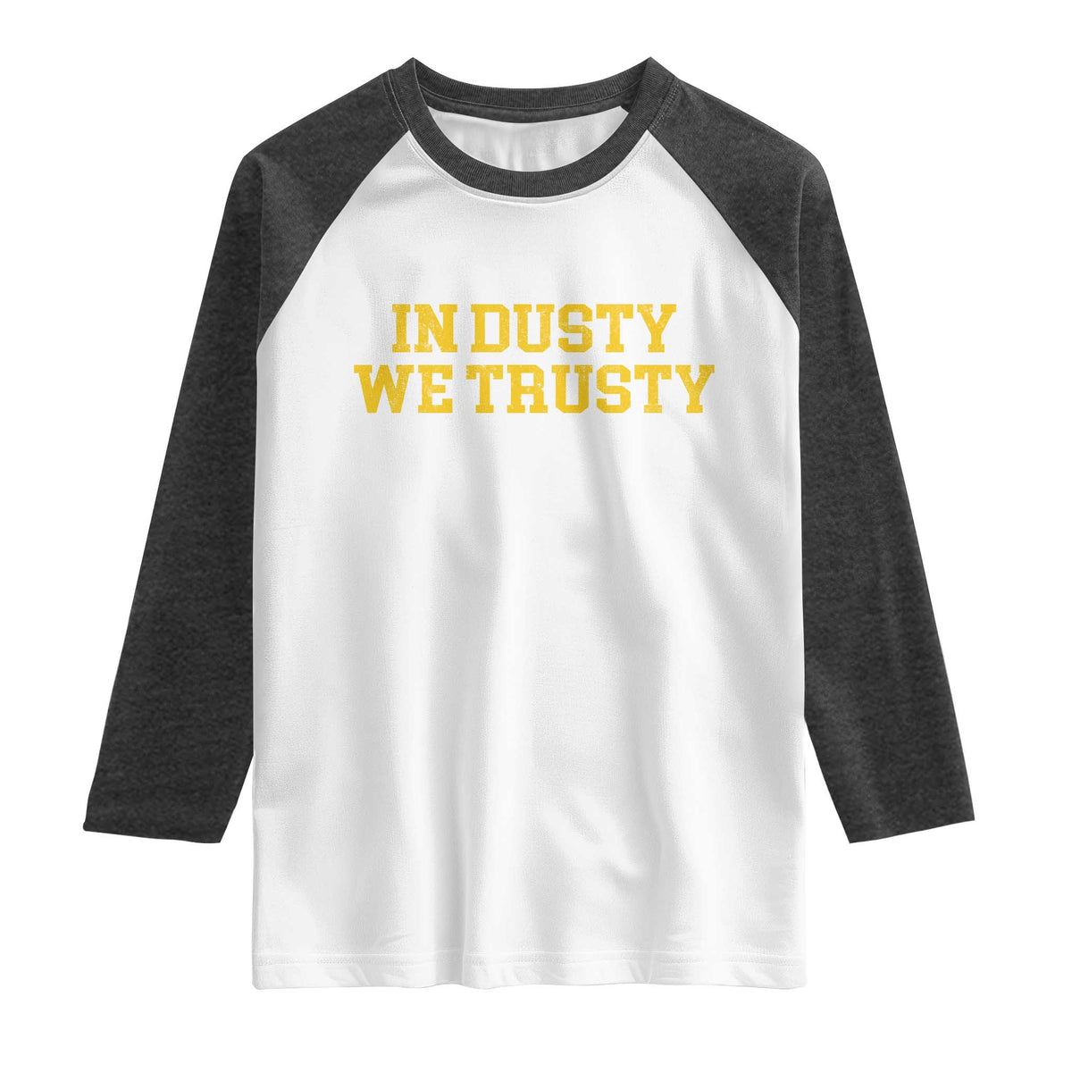 In Dusty We Trusty Raglan Shirt Michigan State Basketball Quote TS11 White Heather Charcoal Print Your Wear