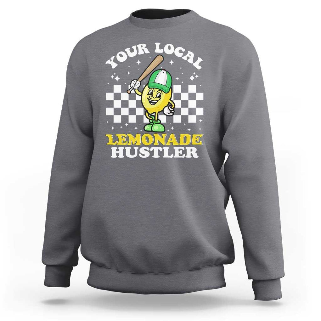 Funny Stand Boss Ceo Sweatshirt Your Local Lemonade Hustler TS11 Charcoal Print Your Wear