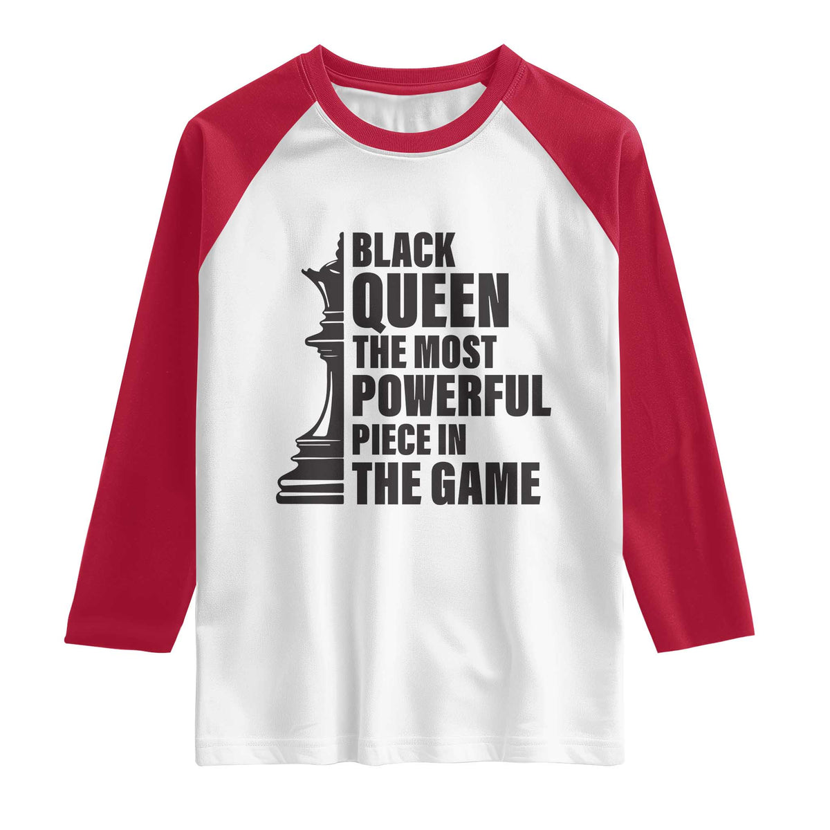 Chess Lover Raglan Shirt Black Queen The Most Powerful Piece In The Game Checkmate TS11 White Red Print Your Wear