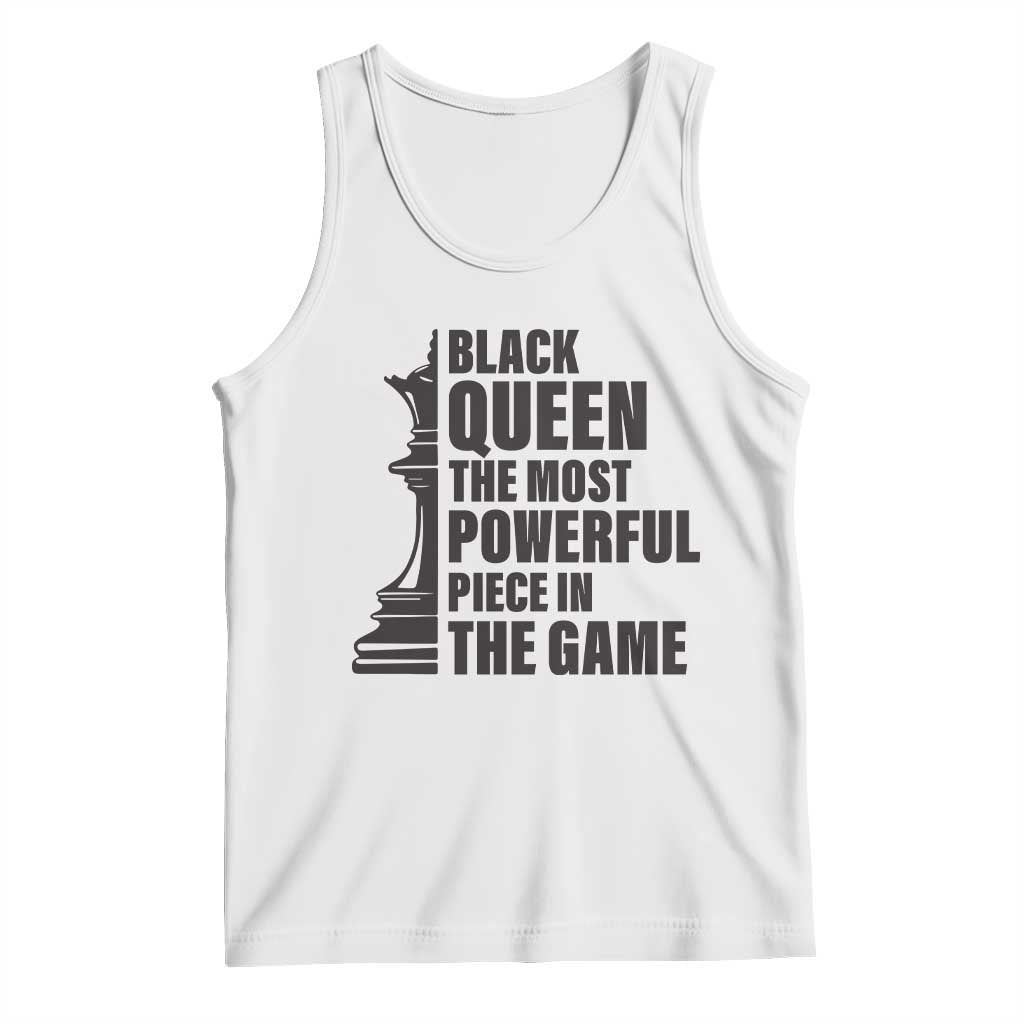 Chess Lover Tank Top Black Queen The Most Powerful Piece In The Game Checkmate TS11 White Print Your Wear
