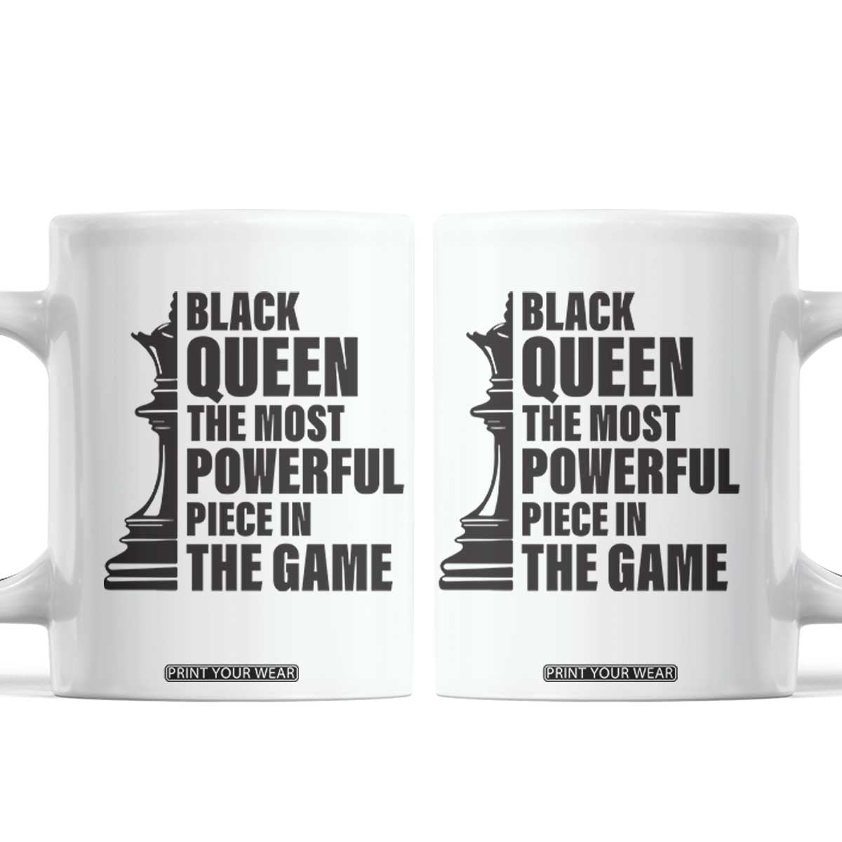 Chess Lover Coffee Mug Black Queen The Most Powerful Piece In The Game Checkmate TS11 White Print Your Wear