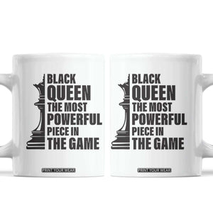 Chess Lover Coffee Mug Black Queen The Most Powerful Piece In The Game Checkmate TS11 White Print Your Wear