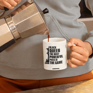 Chess Lover Coffee Mug Black Queen The Most Powerful Piece In The Game Checkmate TS11 Print Your Wear
