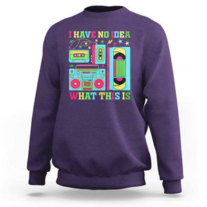 Funny 70s 80s Sweatshirt I Have No Idea What This Is Retro Vintage 90s Outfit TS11 Purple Print Your Wear