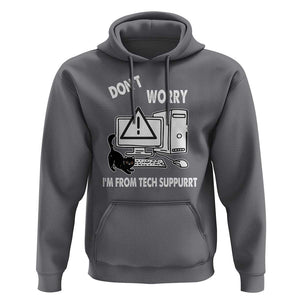 Funny Programming Cat Hoodie Don't Worry I'm From Tech Suppurrt Support Computer TS11 Charcoal Print Your Wear