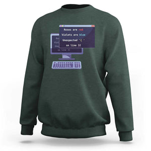 Funny Programmer Sweatshirt Roses Are Red Violets Are Blue Unexpected On Line 32 TS11 Dark Forest Green Print Your Wear