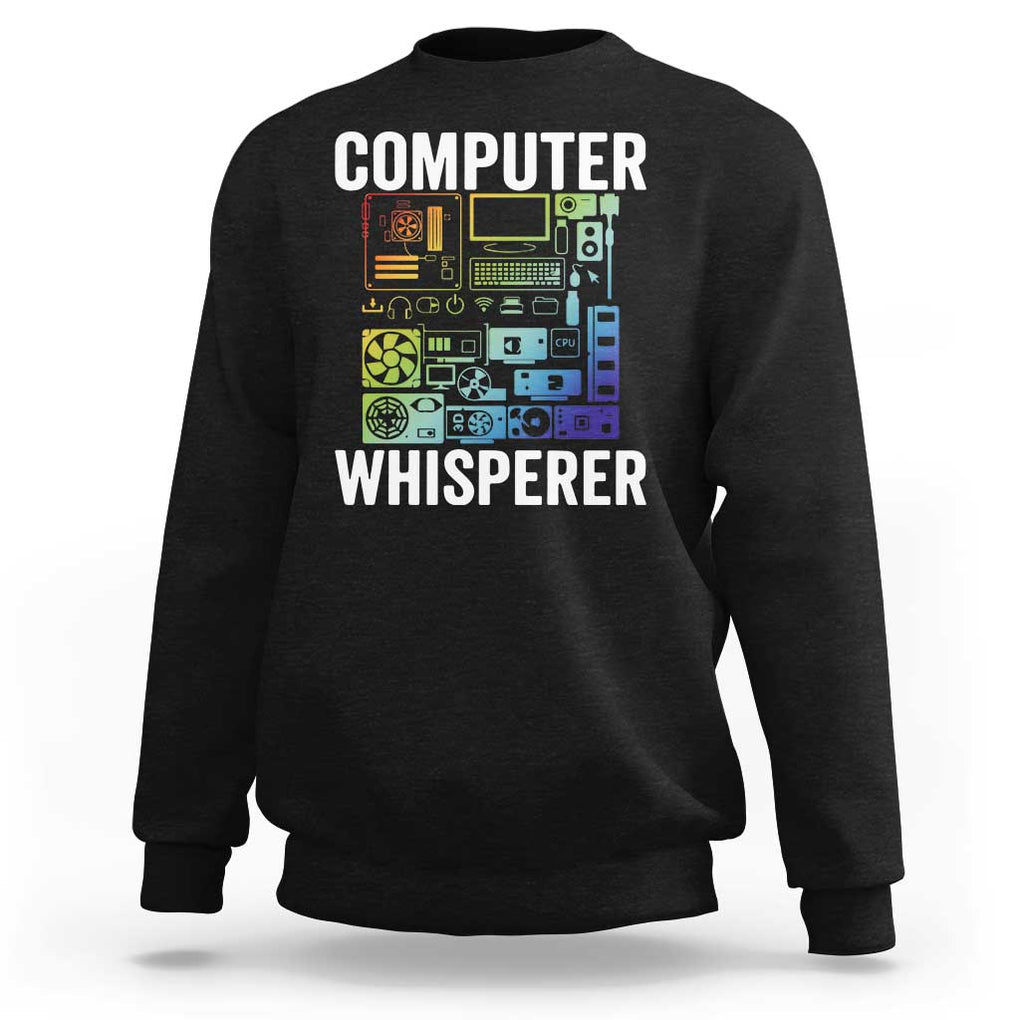 Computer Technician Sweatshirt Computer Whisperer IT Tech Support Devices TS11 Black Print Your Wear