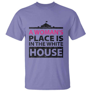 A Woman's Place Is In The White House T Shirt President Quote 2024 TS11 Violet Print Your Wear