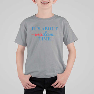 Harris 2024 T Shirt For Kid It's About Madam Time President Election TS11 Sport Gray Print Your Wear