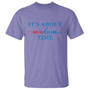 Harris 2024 T Shirt It's About Madam Time President Election TS11 Violet Print Your Wear