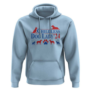 Childless Dog Lady '24 Hoodie Patriotic 2024 Election Vote Paw TS11 Light Blue Print Your Wear