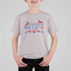 Childless Dog Lady '24 T Shirt For Kid Patriotic 2024 Election Vote Paw TS11 Ice Gray Print Your Wear