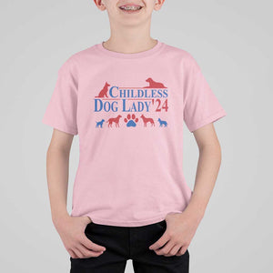 Childless Dog Lady '24 T Shirt For Kid Patriotic 2024 Election Vote Paw TS11 Light Pink Print Your Wear