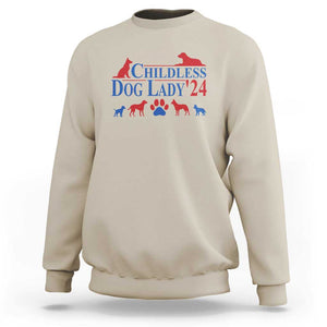 Childless Dog Lady '24 Sweatshirt Patriotic 2024 Election Vote Paw TS11 Sand Print Your Wear