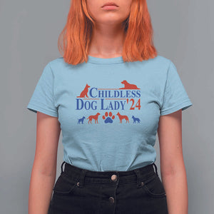 Childless Dog Lady '24 T Shirt For Women Patriotic 2024 Election Vote Paw TS11 Light Blue Print Your Wear