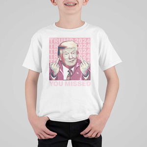 Funny Trump 2024 T Shirt For Kid You Missed Pink Presidential Election TS11 White Print Your Wear