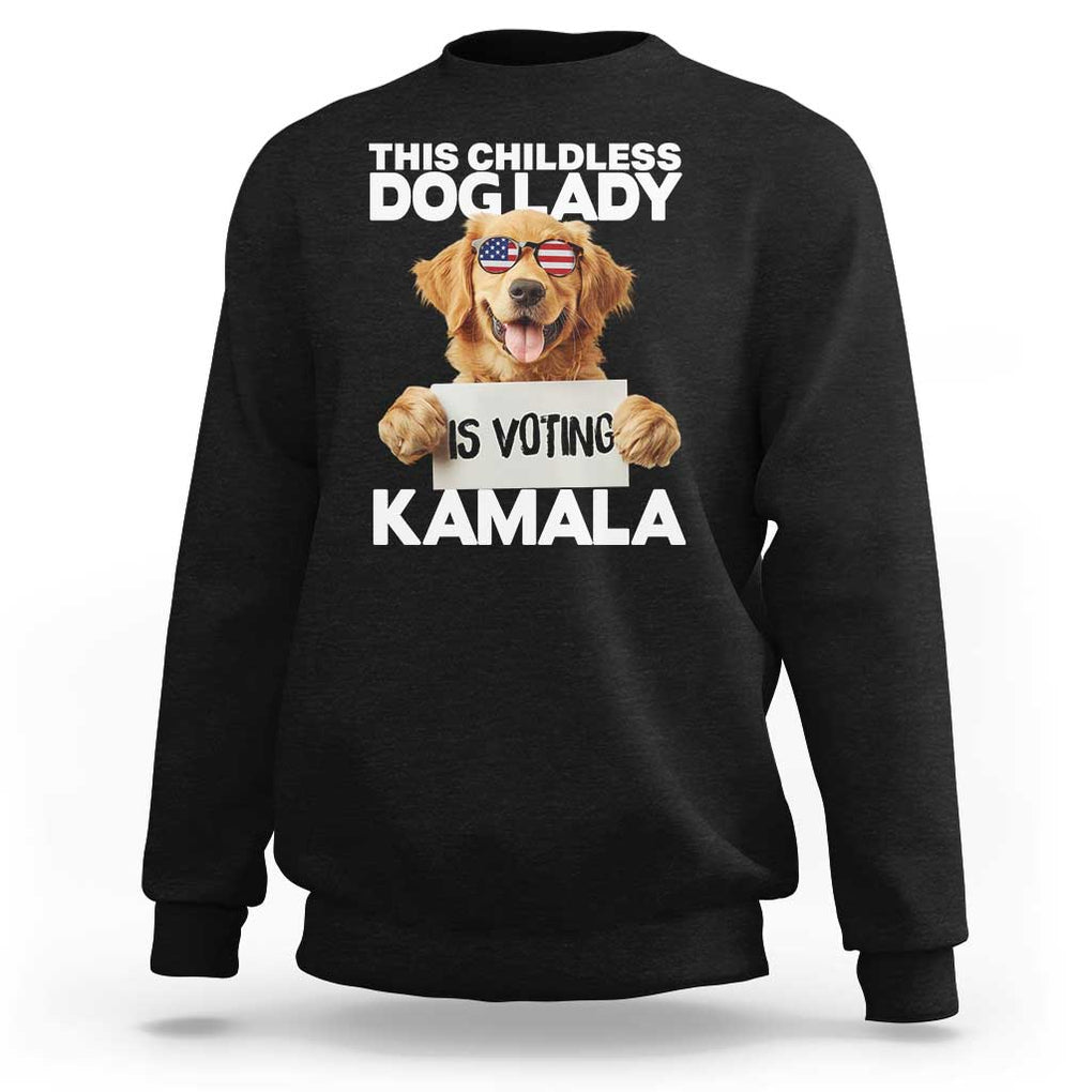 This Childless Dog Lady Is Voting Kamala Sweatshirt Election Vote Patriotic 2024 Goldlen Sunglasses TS11 Black Print Your Wear