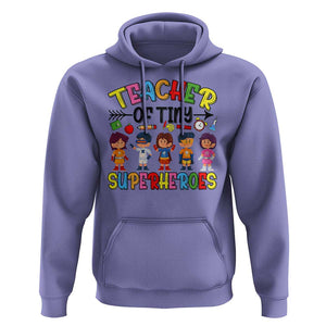 Kindergarten Preschool Teacher Hoodie Teacher of Tiny Superheroes Back To School TS11 Violet Print Your Wear