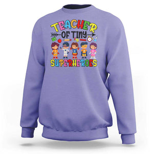 Kindergarten Preschool Teacher Sweatshirt Teacher of Tiny Superheroes Back To School TS11 Violet Print Your Wear