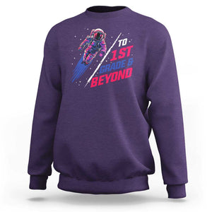 Back To School Space Sweatshirt To First Grade And Beyond Astronaut TS11 Purple Print Your Wear