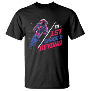 Back To School Space T Shirt To First Grade And Beyond Astronaut TS11 Black Print Your Wear