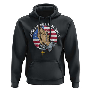 Christian Hoodie Make America Pray Again USA Patriotic TS11 Black Print Your Wear