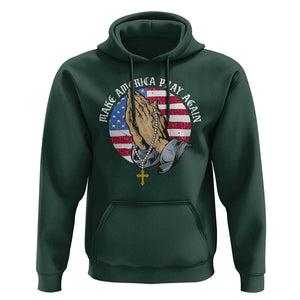 Christian Hoodie Make America Pray Again USA Patriotic TS11 Dark Forest Green Print Your Wear