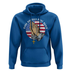 Christian Hoodie Make America Pray Again USA Patriotic TS11 Royal Blue Print Your Wear