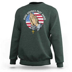 Christian Sweatshirt Make America Pray Again USA Patriotic TS11 Dark Forest Green Print Your Wear