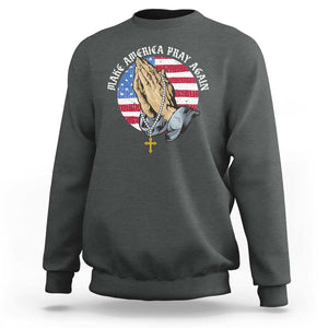 Christian Sweatshirt Make America Pray Again USA Patriotic TS11 Dark Heather Print Your Wear