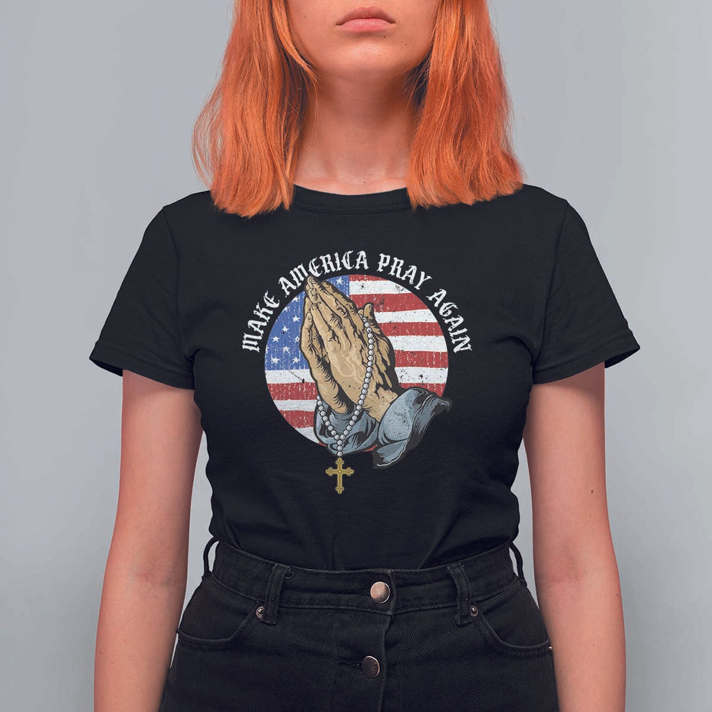 Christian T Shirt For Women Make America Pray Again USA Patriotic TS11 Black Print Your Wear