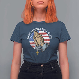 Christian T Shirt For Women Make America Pray Again USA Patriotic TS11 Navy Print Your Wear