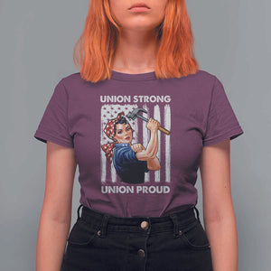 Union Strong Union Proud T Shirt For Women Solidarity American Flag Hammer Woman TS11 Maroon Print Your Wear