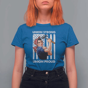 Union Strong Union Proud T Shirt For Women Solidarity American Flag Hammer Woman TS11 Royal Blue Print Your Wear