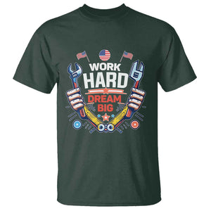 Motivational Quote T Shirt Work Hard Dream Big Labor Day TS11 Dark Forest Green Print Your Wear