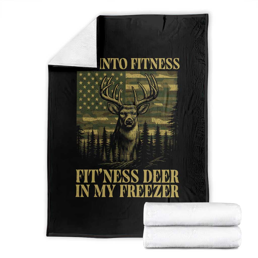 Funny I Am Into Fitness Deer In My Freezer Throw Blanket Deer Hunting Camouflage Flag