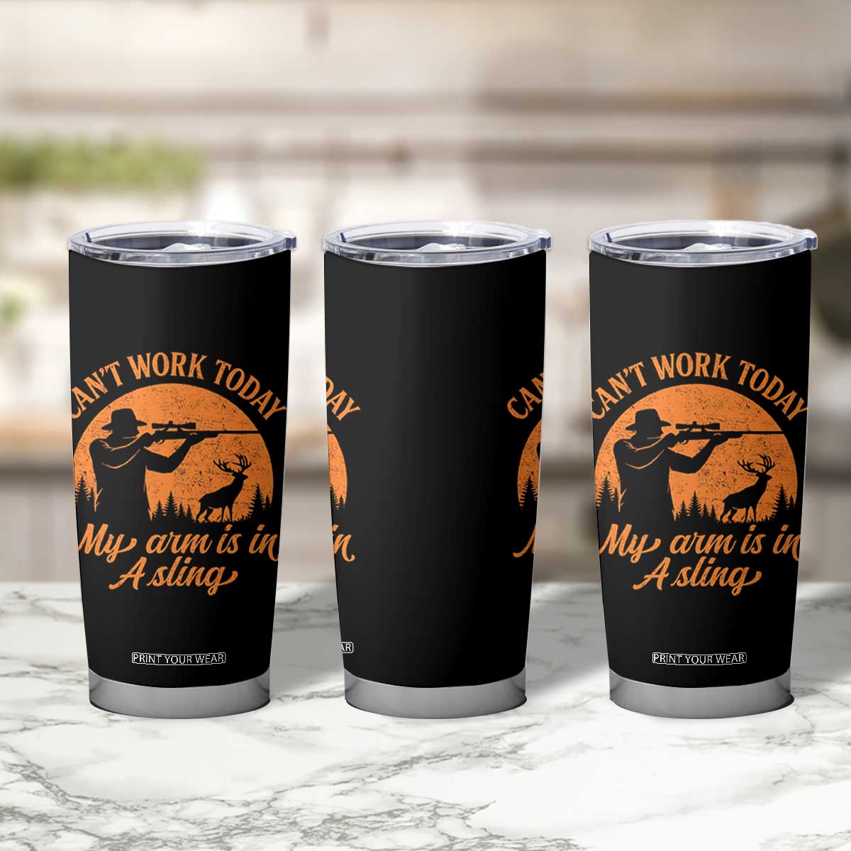 Cant Work Today My Arm Is In A Sling Tumbler Cup Funny Deer Hunting TS11 Print Your Wear