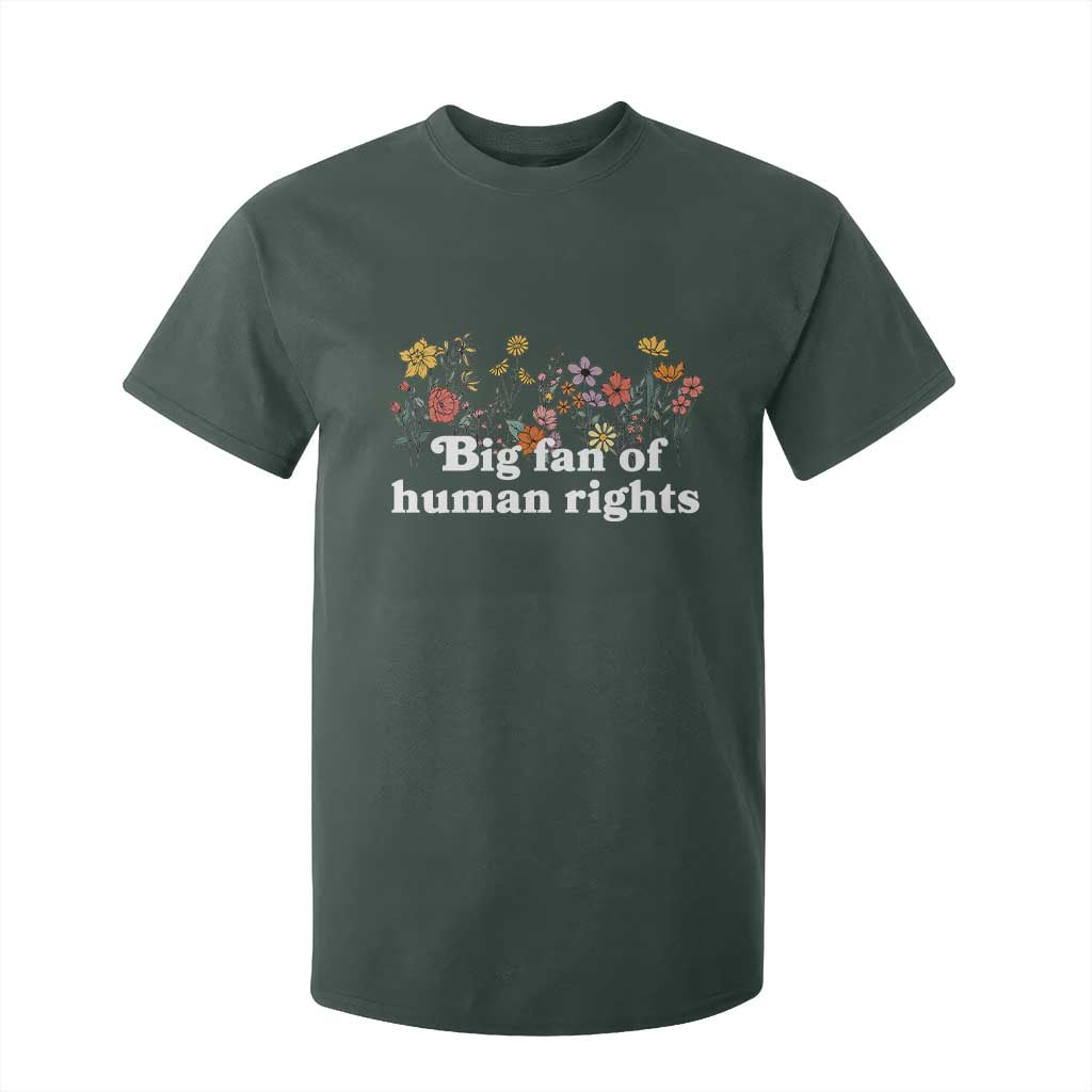 Big Fan Of Human Rights T Shirt For Kid Retro Flowers TS11 Dark Forest Green Print Your Wear