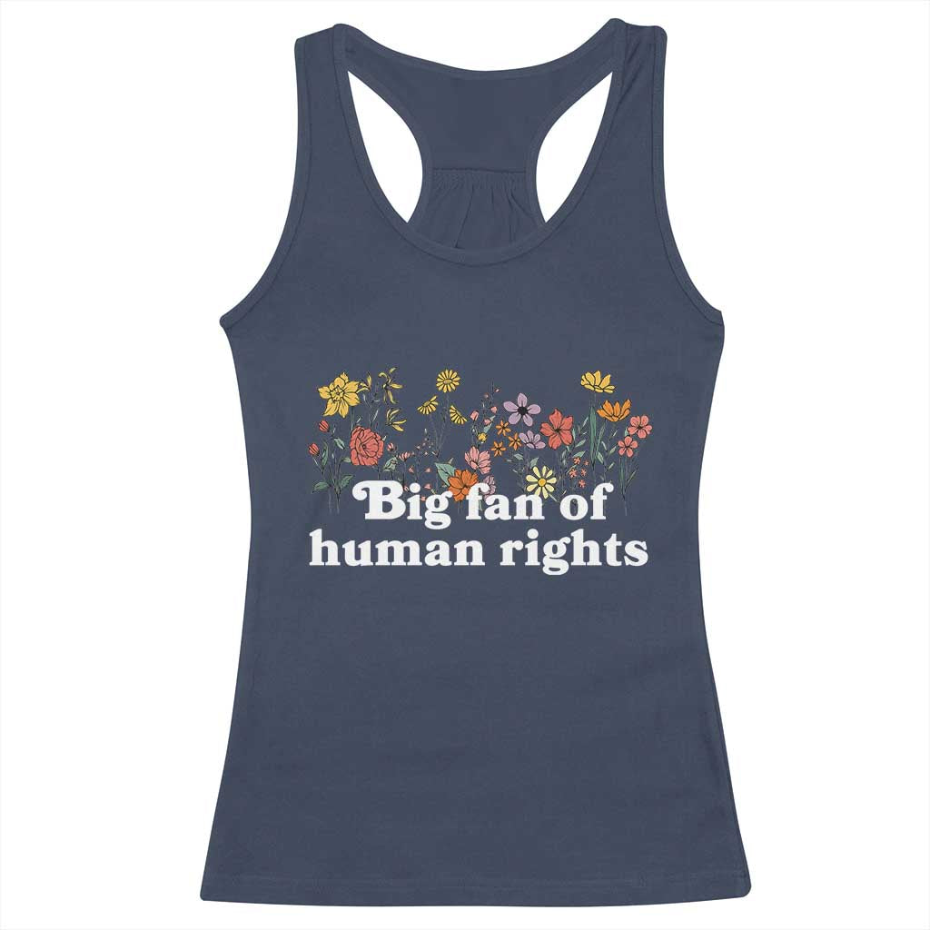 Big Fan Of Human Rights Racerback Tank Top Retro Flowers TS11 Navy Print Your Wear