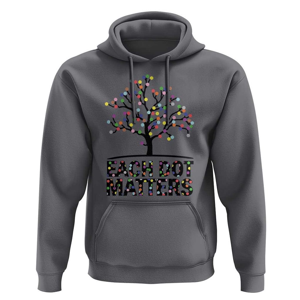 Happy Dot Day Hoodie Each Dot Matters Colorful Dots Tree TS11 Charcoal Print Your Wear