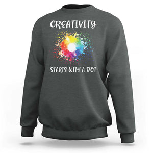 Funny Dot Day Sweatshirt Creativity Starts With A Dot Colorful Dots Watercolor TS11 Dark Heather Print Your Wear