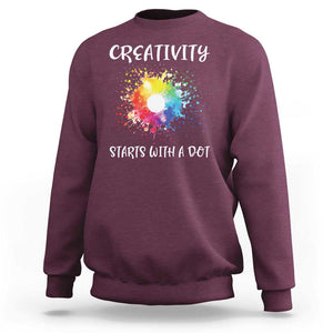 Funny Dot Day Sweatshirt Creativity Starts With A Dot Colorful Dots Watercolor TS11 Maroon Print Your Wear