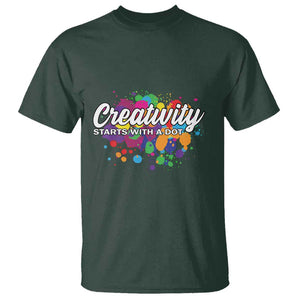 Happy Dot Day T Shirt Creativity Starts With A Dot Colorful Dots Watercolor TS11 Dark Forest Green Print Your Wear