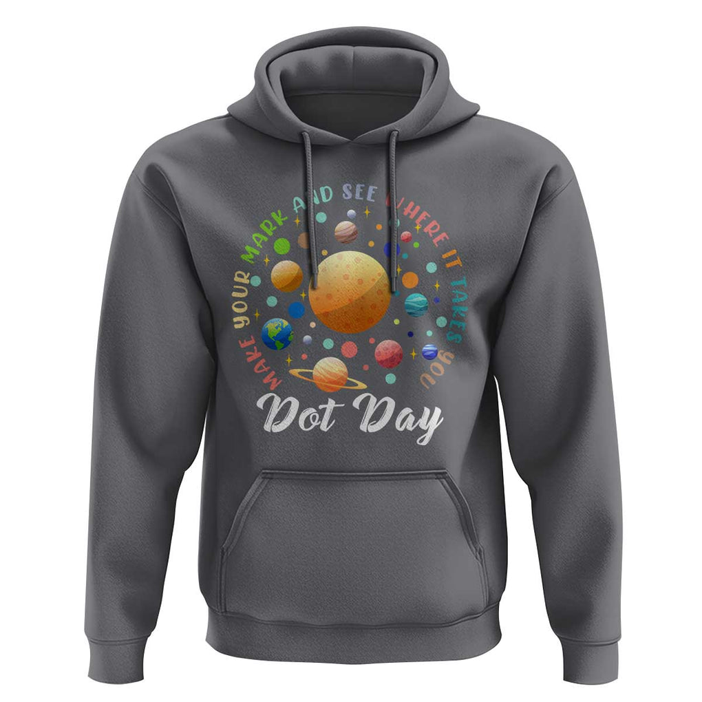 Happy Dot Day Hoodie Make Your Mark See Where It Takes Planet Dots Sparkle Star TS11 Charcoal Print Your Wear