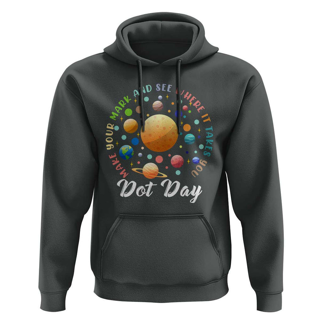 Happy Dot Day Hoodie Make Your Mark See Where It Takes Planet Dots Sparkle Star TS11 Dark Heather Print Your Wear