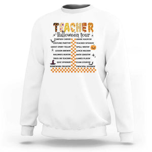 Funny Teacher Halloween Tour Sweatshirt Spooky Teacher Activities Pumpkin Witch Hat Bat TS11 White Print Your Wear